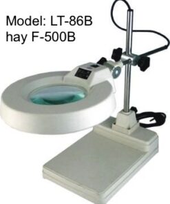 KÍNH LÚP ĐỂ BÀN LT86B, F500B